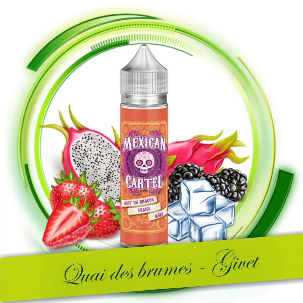 [MEXICAN CARTEL] FRUIT DU DRAGON FRAISE MURE 50ML