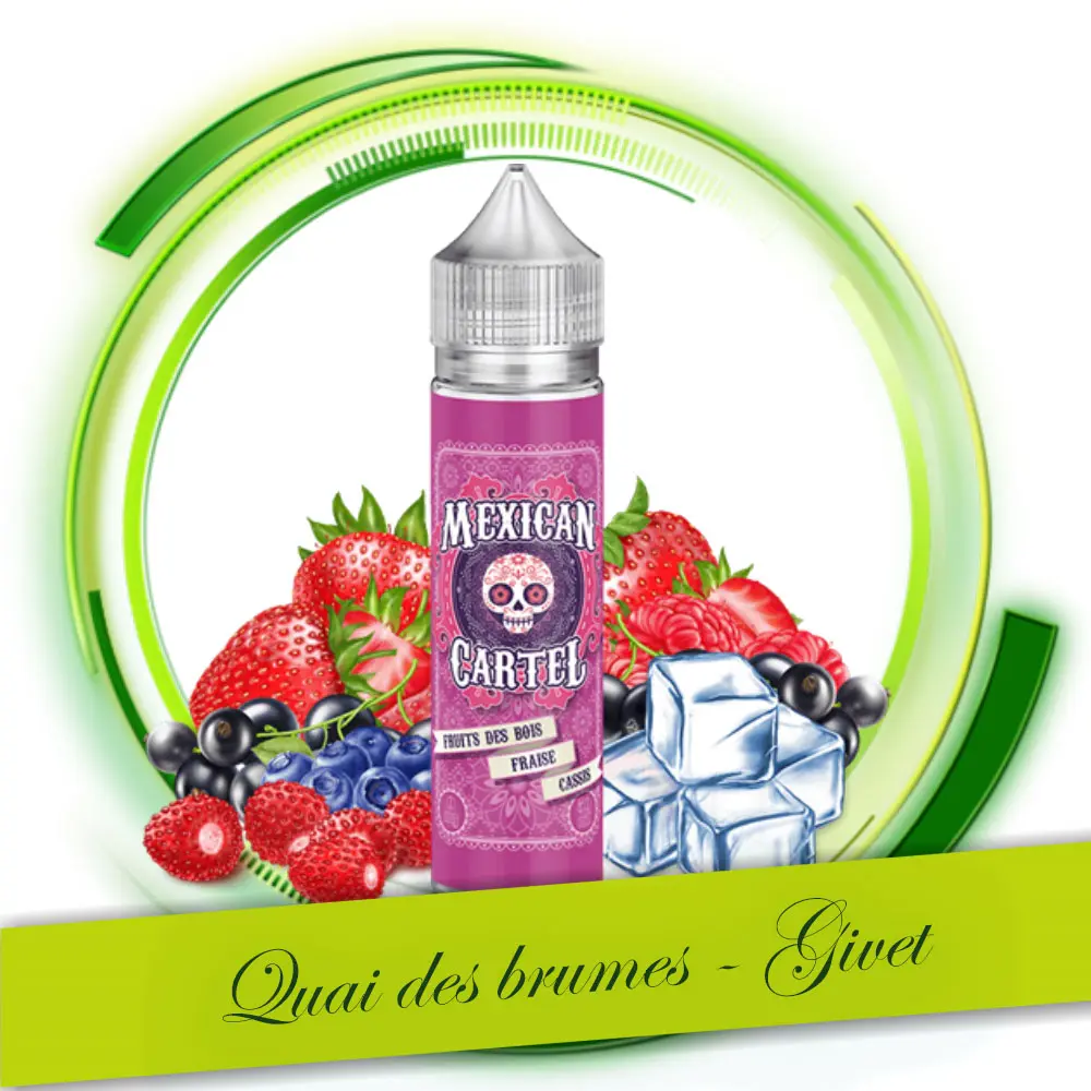 [MEXICAN CARTEL] FRUITS DES BOIS FRAISE CASSIS 50ML