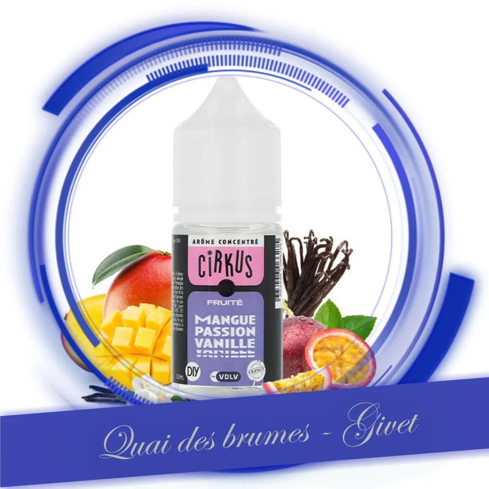 [CIRKUS] Mangue Passion Vanille 